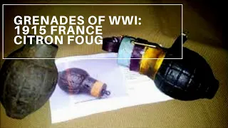Grenades of WWI:  France the Citron Foug Grenade Model 1916