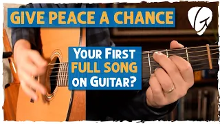 "Give Peace A Chance" SUPER EASY 2 Chord Song on Guitar (Tutorial + Lesson)