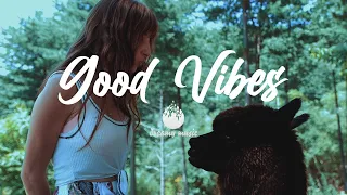 Good Vibes | A Happy Indie/Pop/Folk  Playlist I'm sure 100% feel good