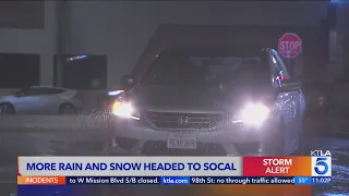 Concerns as more rain and snow headed to Southern California