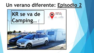 Un verano diferente, E2: KR se va de camping, Viajando en Karavana autónoma