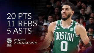 Jayson Tatum 20 pts 11 rebs 5 asts vs Nets 22/23 season