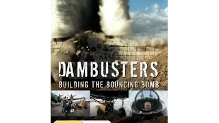 Dambusters Building the Bouncing Bomb DVD Trailer