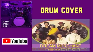 Drum Cover: New Birth- Dream Merchant!