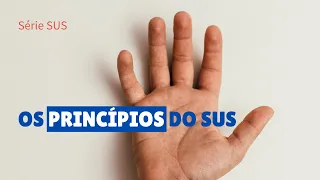 Os princípios do SUS