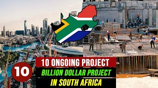 10 Ongoing projects in South Africa
