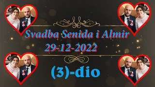 Wedding-Video 4K Svadba Almir i Senida (3) dio Muz Adem Delić  Rest- Magistrala  Asim Snimatelj