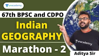 Complete Indian Geography for 67th BPSC and CDPO | Marathon Session | Aditya Sir