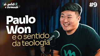 O LUGAR da TEOLOGIA na VIDA da IGREJA | Com Paulo Won - De Paletó e Bermuda PODCAST IPB #09