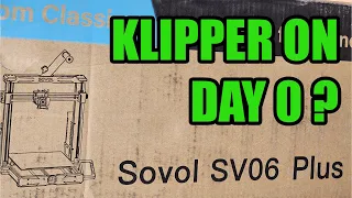 Installing Klipper On A Sovol SV06 Plus After Unboxing - What Could Possibly Go Wrong? | Livestream