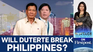 Duterte Vs Marcos: Manila Says Ready to Use Force to Quell Secession Call |Vantage with Palki Sharma