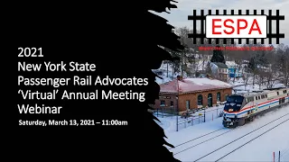 2021 ESPA Annual Meeting Webinar - Segment One - Welcome & Amtrak Presentations
