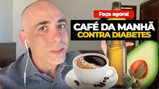 CAFÉ DA MANHÃ PARA PREVENIR E CONTROLAR O DIABETES | Dr Dayan Siebra