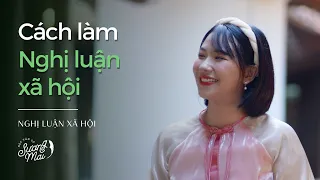 Cách Làm Nghị Luận Xã Hội ( Sương Mai )