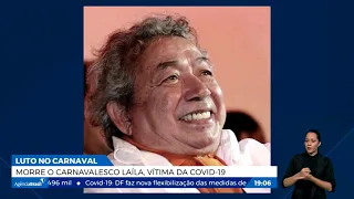 Diretor de carnaval Laíla morre por covid-19