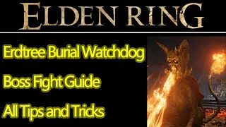 Elden Ring Erdtree Burial Watchdog boss fight guide, tips and tricks, cheese strats