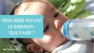 Mon bébé refuse le biberon : que faire ?  - La Maison des maternelles #LMDM