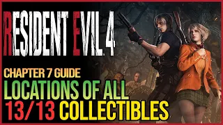 Resident Evil 4 Remake All Chapter 7 Collectibles