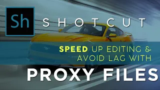 Tips on How to Speed Up Cinematic Editing & Reduce Lag with Proxy Editing in the New Shotcut Update