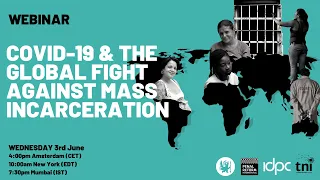 Webinar recording: COVID-19 and the global fight against mass incarceration