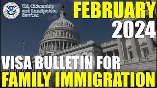 Visa Bulletin February 2024: Family Immigration Petition and Immigrant Visa Backlog News