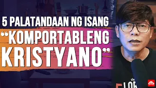 5 Palatandaan ng isang Komportableng Kristyano