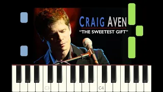 piano tutorial "THE SWEETEST GIFT" by Craig Aven & The Piano Guys, 2017, with free sheet music (pdf)