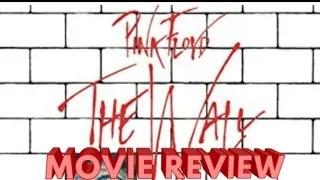 Pink Floyd - The Wall Movie Review