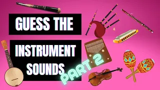 NEW Part 2 Guess the Instrument Noise Game | Sound Quiz