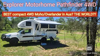 Walkthrough - Explorer Motorhome Pathfinder 4WD - best compact 4WD Motorhome/Overlander?