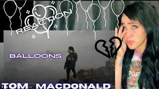 TOM MACDONALD Made Me CRY - AGAIN! | BALLOONS | Reaction