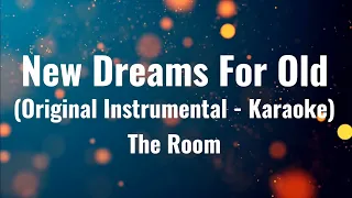 New Dreams For Old (Original Instrumental - Karaoke)  |  The Room