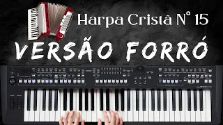 🎹 Hino 15 da Harpa Cristã Conversão Teclado Yamaha Versão Forró 🎧