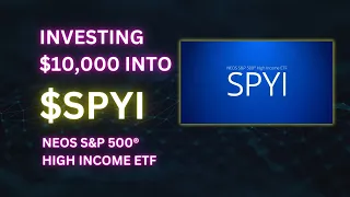 Investing $10,000 into SPYI with its INSANE DIVIDEND! (12.01%)