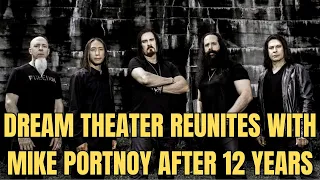 DREAM THEATER REUNITES WITH MIKE PORTNOY AFTER 12 YEAR HIATUS