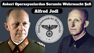 Alfred Jodl – Hitlerin Askeri Operasyonlardan Sorumlu Wehrmacht Şefi 2.dünya savaşı tarihi