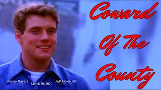 Coward Of The County (Full Movie HD 1981)