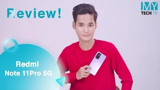 ၅သိန်း ဝန်းကျင်တန် Redmi Note 11 Pro 5G (China) အလုံးကို ဝယ်သင့်လား၊ မဝယ်သင့်ဘူးလား (Review)