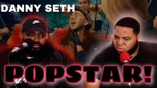 POPSTAR! - Danny Seth - (REACTION)