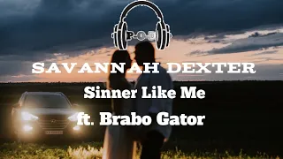 Savannah Dexter - Sinner Like Me | ft. Brabo Gator (Lyrics Video) {مترجمة}
