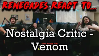 Renegades React to... Nostalgia Critic - Venom