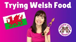 Americans Try Welsh Food for the First Time