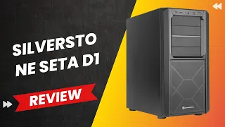 SilverStone Seta D1: Elegance Redefined!