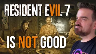 Why Resident Evil 7 is Not Good