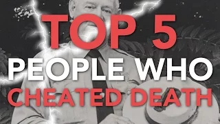 Top Five Live - Top 5 People Who Cheated Death