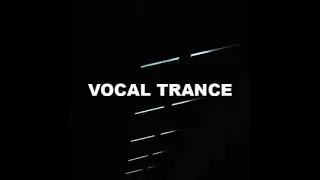 Vocal trance mix 2022