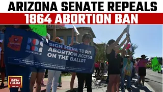 US AZ Abortion Ban Repeal:Arizona's Democratic Leaders Get Votes To Repeal 19th Century Abortion Ban