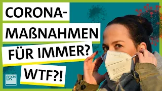 Corona-Maßnahmen: Bleibt die Maskenpflicht für immer? | Possoch klärt | BR24