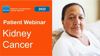 NCCN Patient Webinar: Kidney Cancer