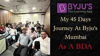 My 45 Days Journey At Byjus - How To Get Select In Byjus - Byjus OJT Phase  | Muzammil Khan